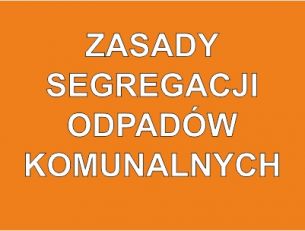 Zasady segregacji odpadów komunalnych